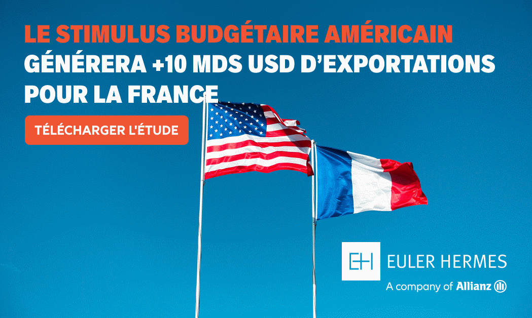 Le stimulus budgétaire américain générera +10 Mds USD d’exportations pour la France 